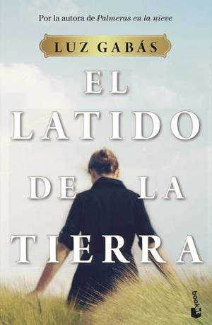 LATIDO DE LA TIERRA, EL (BOLSILLO) | 9788408233091 | GABÁS, LUZ | Llibreria La Gralla | Llibreria online de Granollers