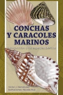 CONCHAS Y CARACOLES MARINOS | 9788416702886 | HERNANDEZ, VICTOR J. | Llibreria La Gralla | Llibreria online de Granollers