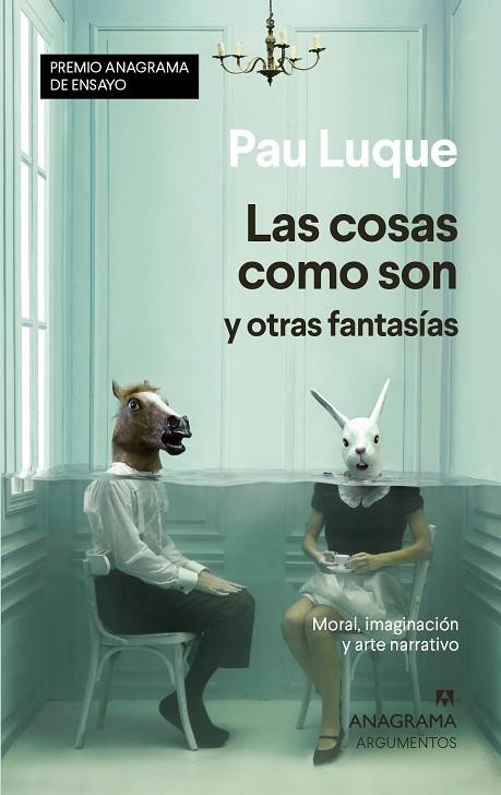COSAS COMO SON Y OTRAS FANTASÍAS, LAS  | 9788433941558 | LUQUE, PAU | Llibreria La Gralla | Librería online de Granollers