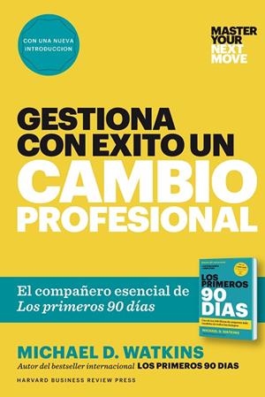 GESTIONA CON ÉXITO UN CAMBIO PROFESIONAL | 9788417963101 | WATKINS, MICHAEL D. | Llibreria La Gralla | Llibreria online de Granollers