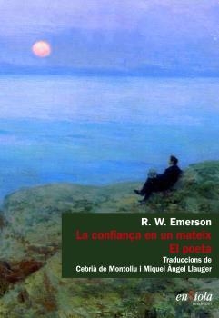 CONFIANÇA EN UN MATEIX, LA | 9788494860768 | R. W. EMERSON | Llibreria La Gralla | Librería online de Granollers