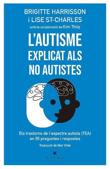 AUTISME EXPLICAT ALS NO AUTISTES, L' | 9788417998387 | HARRISSON, BRIGITTE/ST-CHARLES, LISE | Llibreria La Gralla | Llibreria online de Granollers