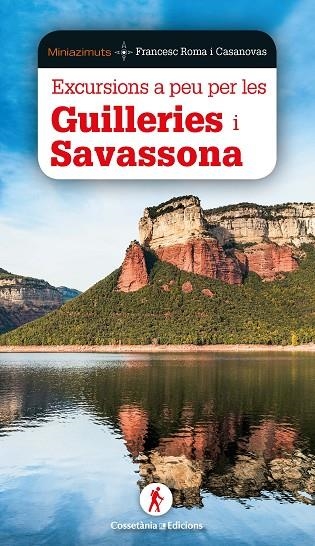 EXCURSIONS A PEU PER GUILLERIES I SAVASSONA | 9788490349526 | ROMA I CASANOVAS, FRANCESC | Llibreria La Gralla | Librería online de Granollers