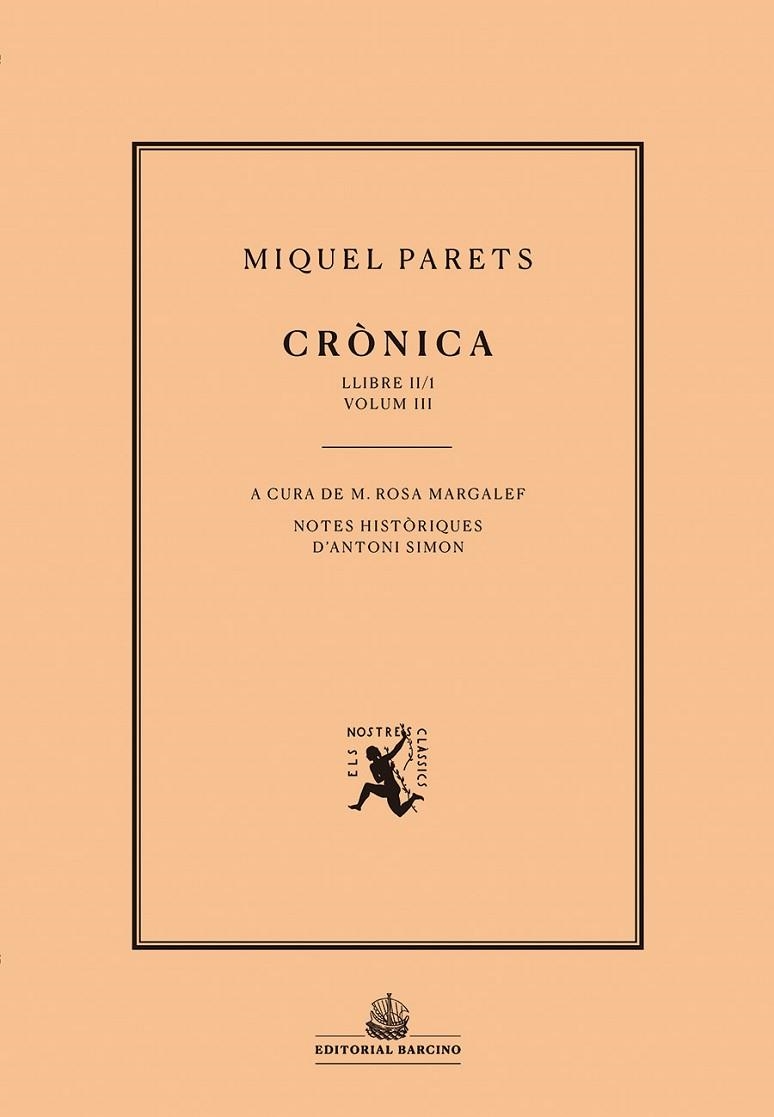 CRÒNICA. VOLUM III | 9788472268500 | PARETS, MIQUEL | Llibreria La Gralla | Llibreria online de Granollers