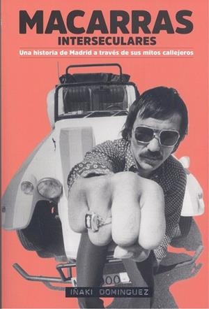 MACARRAS INTERSECULARES | 9788415373834 | DOMÍNGUEZ, IÑAKI | Llibreria La Gralla | Librería online de Granollers