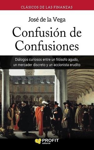 CONFUSIÓN DE CONFUSIONES | 9788417209100 | DE LA VEGA GARCÍA, JOSÉ | Llibreria La Gralla | Llibreria online de Granollers
