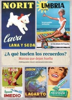 A QUE HUELEN LOS RECUERDOS? | 9788418320088 | FERNANDO RUIZ GOSEASCOECHEA | Llibreria La Gralla | Librería online de Granollers