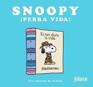 SNOOPY ¡PERRA VIDA! | 9788416435302 | SCHULZ, CHARLES | Llibreria La Gralla | Librería online de Granollers
