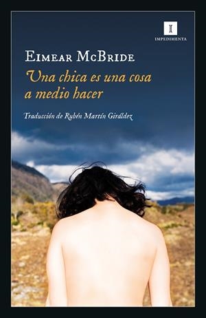 UNA CHICA ES UNA COSA A MEDIO HACER | 9788417553319 | MCBRIDE, EIMEAR | Llibreria La Gralla | Llibreria online de Granollers
