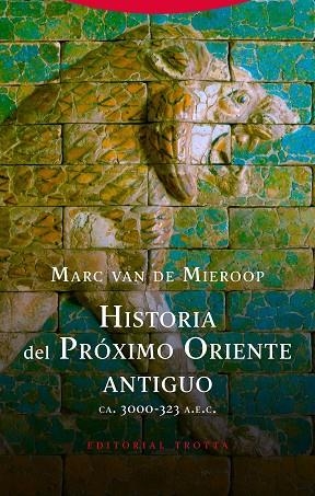 HISTORIA DEL PRÓXIMO ORIENTE ANTIGUO | 9788498798012 | VAN DE MIEROOP, MARC | Llibreria La Gralla | Librería online de Granollers