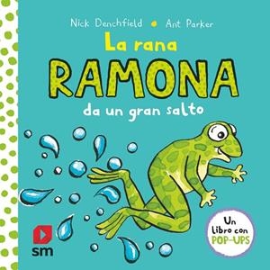 RANA RAMONA DA UN GRAN SALTO, LA | 9788413184432 | PARKER, ANT | Llibreria La Gralla | Llibreria online de Granollers