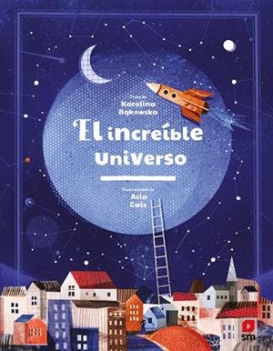 INCREÍBLE UNIVERSO, EL  | 9788413185576 | BAKOWSKA, KAROLINA | Llibreria La Gralla | Llibreria online de Granollers