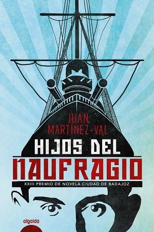 HIJOS DEL NAUFRAGIO | 9788491893189 | MARTÍNEZ-VAL, JUAN | Llibreria La Gralla | Llibreria online de Granollers