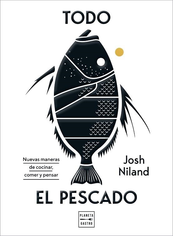 TODO EL PESCADO | 9788408224099 | NILAND, JOSH | Llibreria La Gralla | Librería online de Granollers
