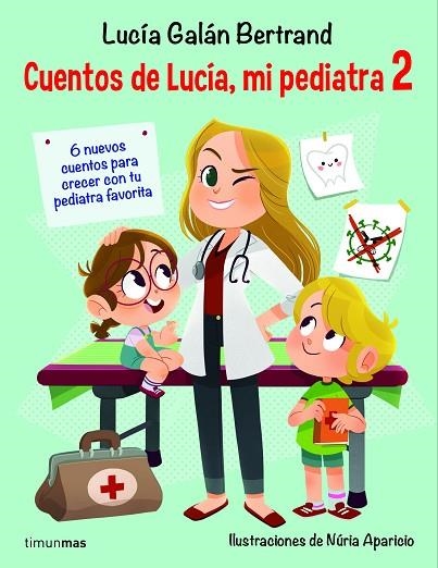 CUENTOS DE LUCÍA, MI PEDIATRA 2 | 9788408233008 | GALÁN BERTRAND, LUCÍA | Llibreria La Gralla | Llibreria online de Granollers