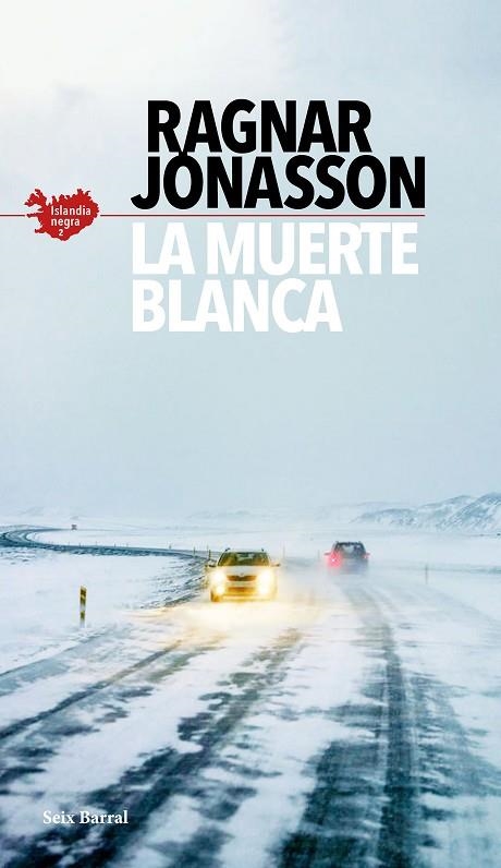 MUERTE BLANCA, LA  (SERIE ISLANDIA NEGRA 2) | 9788432237089 | JÓNASSON, RAGNAR | Llibreria La Gralla | Llibreria online de Granollers