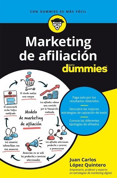 MARKETING DE AFILIACIÓN PARA DUMMIES | 9788432906183 | LÓPEZ QUINTERO, JUAN CARLOS | Llibreria La Gralla | Librería online de Granollers