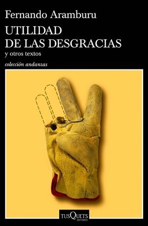 UTILIDAD DE LAS DESGRACIAS | 9788490668696 | ARAMBURU, FERNANDO | Llibreria La Gralla | Librería online de Granollers