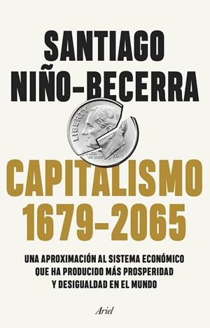 CAPITALISMO (1679-2065) | 9788434432956 | NIÑO-BECERRA, SANTIAGO | Llibreria La Gralla | Librería online de Granollers