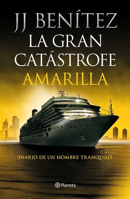 GRAN CATÁSTROFE AMARILLA, LA | 9788408233886 | BENÍTEZ, J. J. | Llibreria La Gralla | Librería online de Granollers