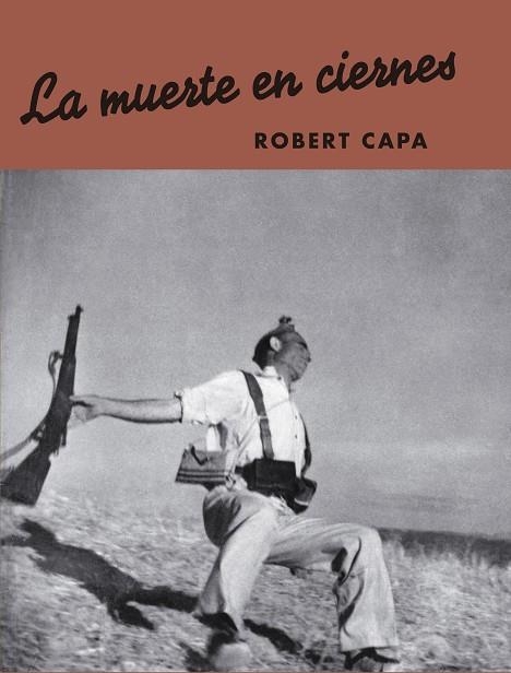 MUERTE EN CIERNES, LA | 9788417769512 | CAPA, ROBERT | Llibreria La Gralla | Llibreria online de Granollers