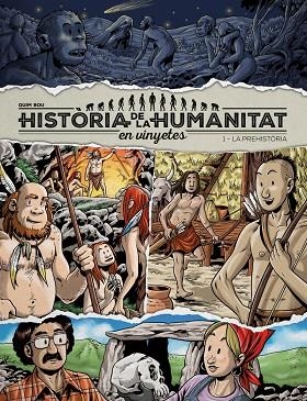 HISTORIA DE LA HUMANITAT EN VINYETES - CAT | 9788417956912 | BOU QUIM | Llibreria La Gralla | Llibreria online de Granollers