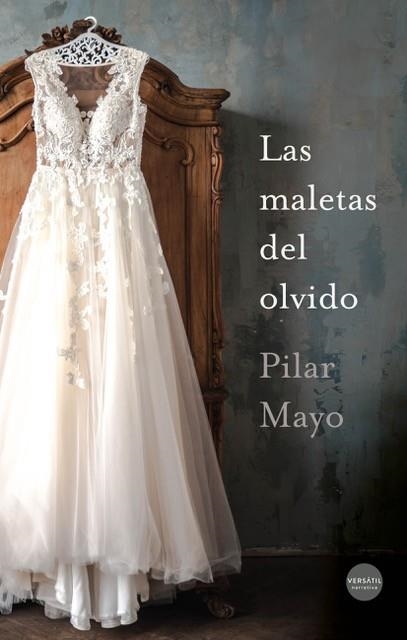 MALETAS DEL OLVIDO, LAS | 9788417451868 | MAYO, PILAR | Llibreria La Gralla | Librería online de Granollers
