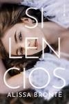 SILENCIOS | 9788418274886 | BRONTË ALISSA | Llibreria La Gralla | Librería online de Granollers