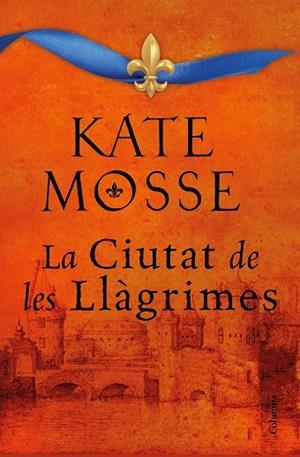 CIUTAT DE LES LLÀGRIMES, LA | 9788466427197 | MOSSE, KATE | Llibreria La Gralla | Librería online de Granollers