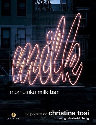 MOMOFUKU MILK BAR | 9788415887485 | TOSI, CHRISTINA | Llibreria La Gralla | Librería online de Granollers