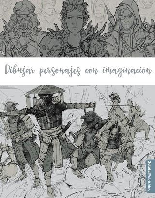 DIBUJAR PERSONAJES CON IMAGINACIÓN | 9788441542877 | 3DTOTALPUBLISHING | Llibreria La Gralla | Llibreria online de Granollers