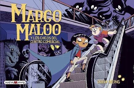 MARGO MALOO Y LOS CHICOS DEL CENTRO COMERCIAL | 9788417708924 | WEING, DREW | Llibreria La Gralla | Librería online de Granollers
