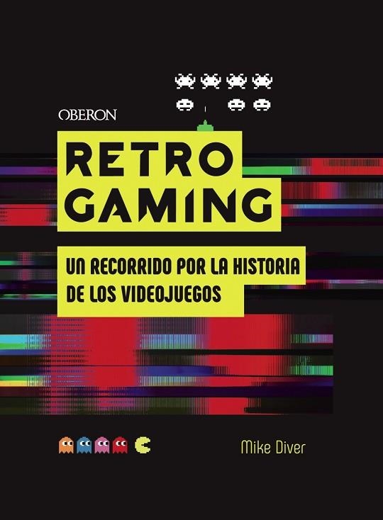 RETRO GAMING | 9788441542709 | DIVER, MIKE | Llibreria La Gralla | Llibreria online de Granollers