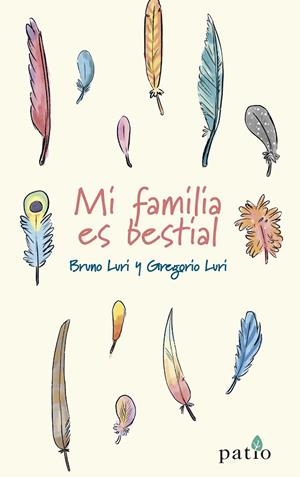 MI FAMILIA ES BESTIAL | 9788418285110 | LURI, BRUNO; LURI, GREGORIO | Llibreria La Gralla | Llibreria online de Granollers