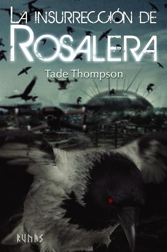 LA INSURRECCIÓN DE ROSALERA | 9788413620411 | THOMPSON, TADE | Llibreria La Gralla | Librería online de Granollers