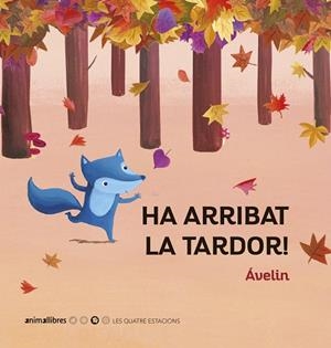 HA ARRIBAT LA TARDOR! | 9788417599690 | ÁVELIN | Llibreria La Gralla | Librería online de Granollers