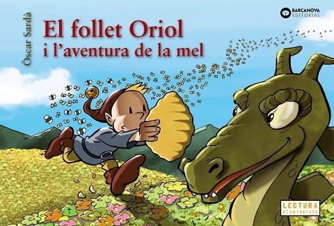 FOLLET ORIOL I L'AVENTURA DE LA MEL, EL | 9788448952129 | SARDÀ, ÒSCAR | Llibreria La Gralla | Llibreria online de Granollers