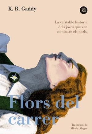 FLORS DEL CARRER | 9788483436080 | GADDY, K.R. | Llibreria La Gralla | Librería online de Granollers