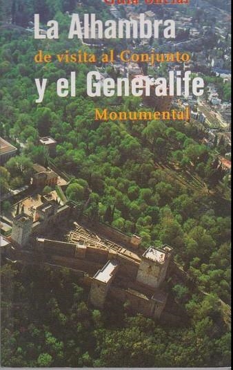 ALHAMBRA DE VISITA AL CONJUNTO Y EL GENRALIFE MONUMENTAL, LA | 9788481517521 | AA.VV. | Llibreria La Gralla | Llibreria online de Granollers