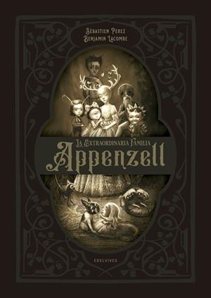 EXTRAORDINARIA FAMILIA APPENZELL, LA | 9788414021972 | PEREZ, SÉBASTIEN | Llibreria La Gralla | Librería online de Granollers