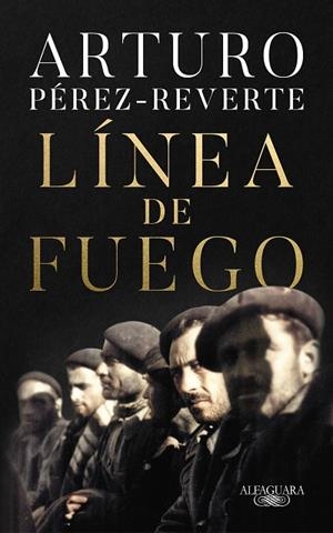 LÍNEA DE FUEGO | 9788420454665 | PÉREZ-REVERTE, ARTURO | Llibreria La Gralla | Llibreria online de Granollers