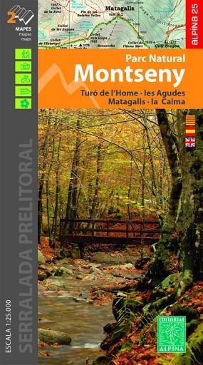 MONTSENY 1:25.000 TURÓ DE L'HOME, LES AGUDES, MATAGALLS, LA CALMA -ALPINA | 9788480908474 | Llibreria La Gralla | Llibreria online de Granollers