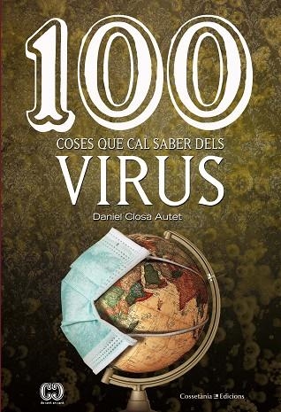 100 COSES QUE CAL SABER DELS VIRUS | 9788490349762 | CLOSA AUTET, DANIEL | Llibreria La Gralla | Llibreria online de Granollers