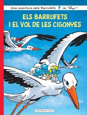 BARRUFETS I EL VOL DE LES CIGONYES, ELS | 9788417759872 | CULLIFORD, THIERRY; JOST, ALAIN | Llibreria La Gralla | Llibreria online de Granollers