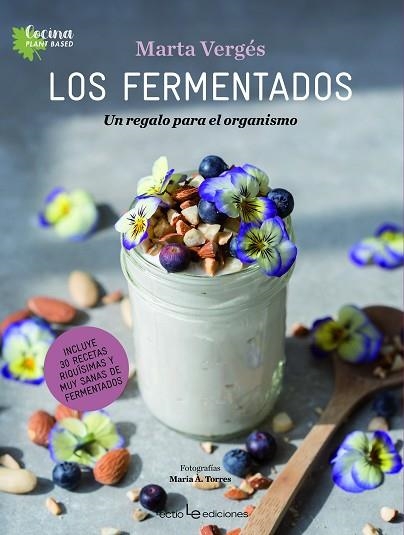 FERMENTADOS, LOS  | 9788416918805 | VERGÉS, MARTA | Llibreria La Gralla | Llibreria online de Granollers