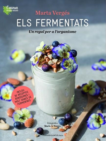 FERMENTATS, ELS  | 9788490349830 | VERGÉS, MARTA; TORRES, MARIA À. | Llibreria La Gralla | Llibreria online de Granollers