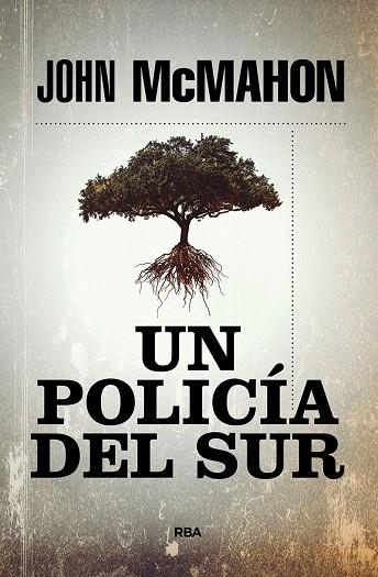 UN POLICÍA DEL SUR | 9788491879978 | MCMAHON, JOHN | Llibreria La Gralla | Llibreria online de Granollers