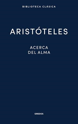 ACERCA DEL ALMA | 9788424939397 | ARISTÓTELES | Llibreria La Gralla | Librería online de Granollers