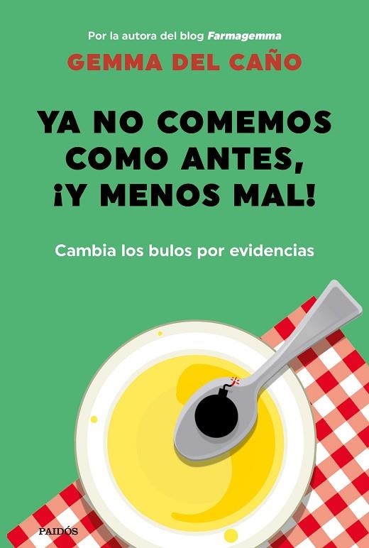 YA NO COMEMOS COMO ANTES, ¡Y MENOS MAL! | 9788449337208 | CAÑO, GEMMA DEL | Llibreria La Gralla | Librería online de Granollers