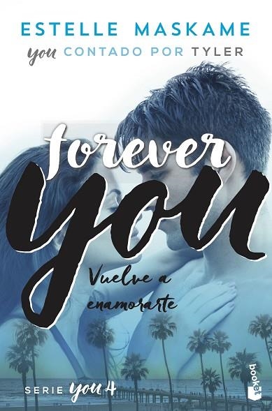 YOU 4. FOREVER YOU (BOLSILLO) | 9788408230519 | MASKAME, ESTELLE | Llibreria La Gralla | Llibreria online de Granollers